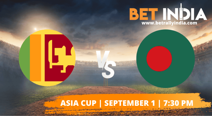 Sri Lanka vs Bangladesh Betting Tips Asia Cup 2022