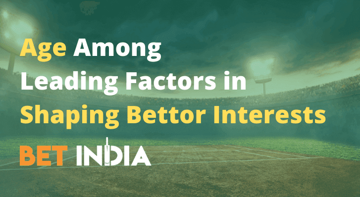 Age Among Leading Factors in Shaping Bettor Interests